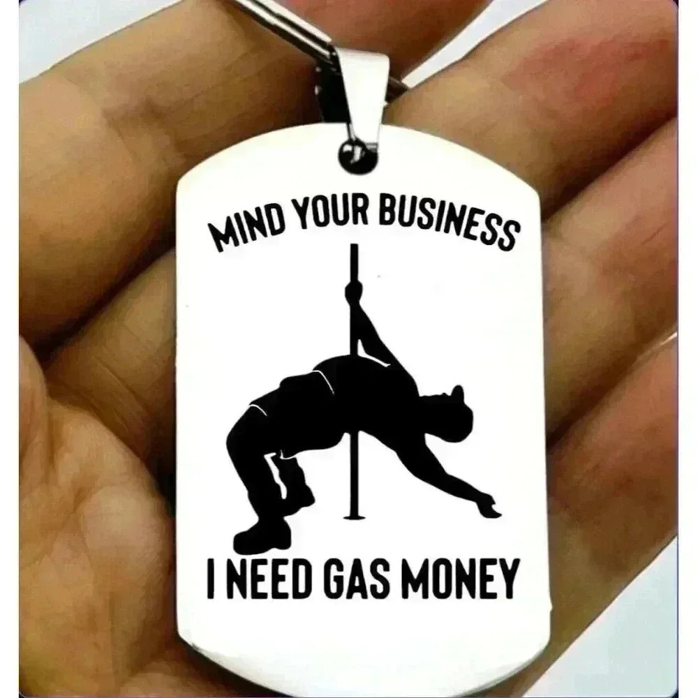 Truck Driver Car Needs Gas Money Dance Dancer Stripper Hot Keychain